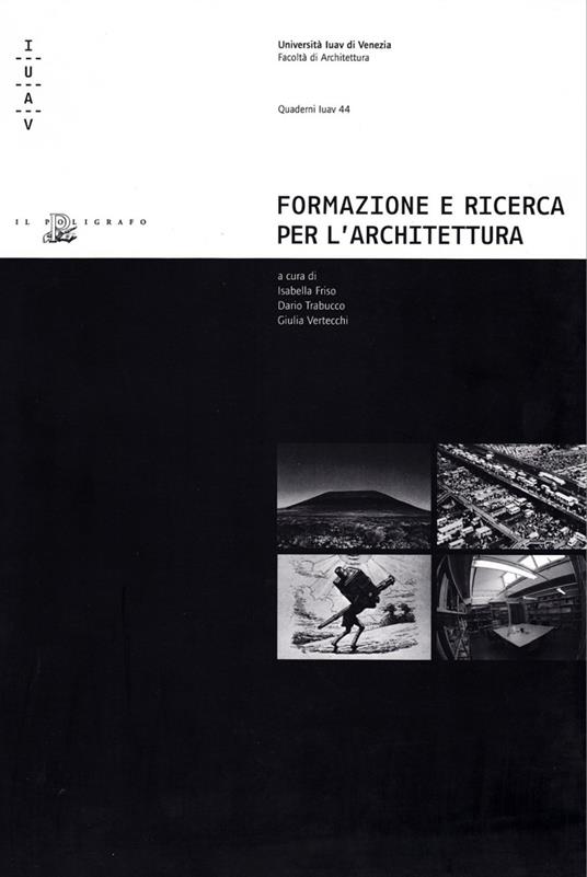Formazione e ricerca per l'architettura. Percorsi interdisciplinari all'Università Iuav di Venezia - copertina