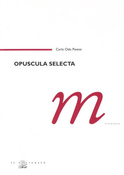 Opuscula selecta - Carlo O. Pavese - copertina