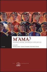 M'ama? Mamme, madri, matrigne oppure no - copertina