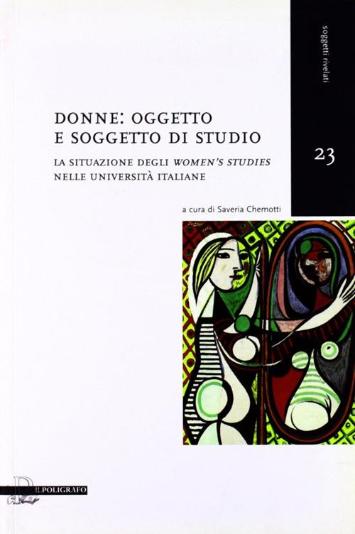 Donne oggetto e soggetto di studio. La situazione degli women.s studies nelle università italiane - copertina