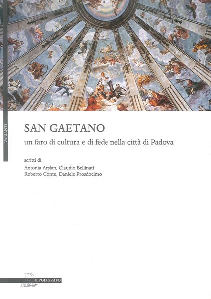 San Gaetano, un faro di cultura e di fede nella città di Padova - copertina