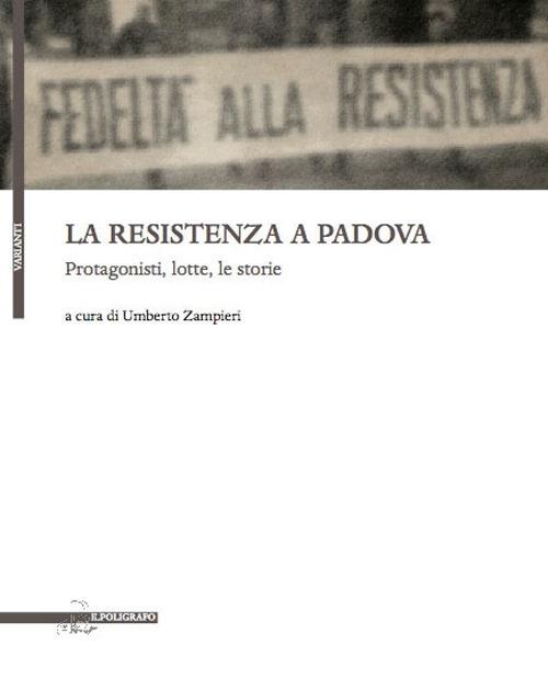 Cinque protagoniste della Resistenza a Padova