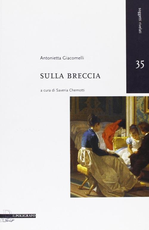 Sulla breccia - Antonietta Giacomelli - copertina