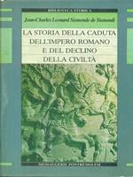 Storia della caduta dell'Impero romano e del declino della civiltà dall'anno 250 al 1000