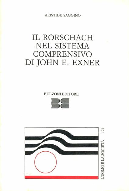 Il Rorschach nel sistema comprensivo di John E. Exner - Aristide Saggino - copertina