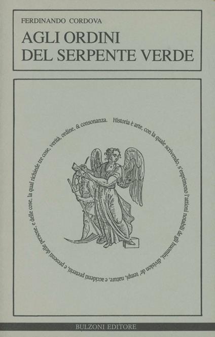 Agli ordini del serpente verde. La massoneria nella crisi del sistema giolittiano - Ferdinando Cordova - copertina