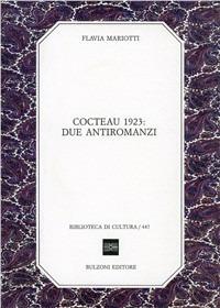 Cocteau 1923: due antiromanzi - Flavia Mariotti - copertina