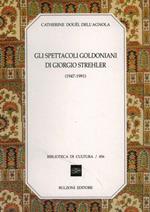 Gli spettacoli goldoniani di Giorgio Strehler (1947-1991)