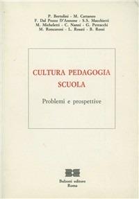 Cultura, pedagogia e scuola. Problemi e prospettive - copertina