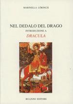 Nel dedalo del drago. Introduzione a Dracula