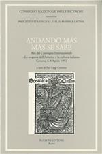 Andando más más se sabe. Atti del Convegno internazionale «La scoperta dell'America e la cultura italiana» (Genova, 6-8 aprile 1992)