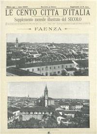 Cento città d'Italia. Cartelle. Regione Emilia Romagna: Faenza - copertina