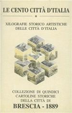 Le cento città d'Italia. Brescia 1889. Cartoline xilografiche