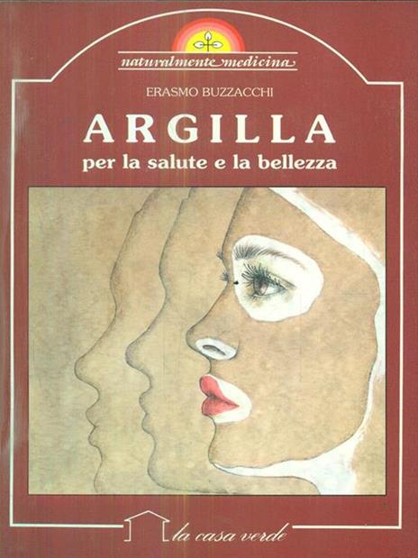 Argilla per la salute e la bellezza - Erasmo Buzzacchi - copertina