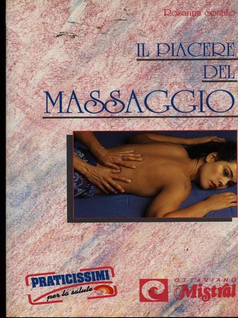 Il piacere del massaggio - Rosanna Sonato - copertina