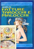 Fatture, tarocchi e malocchi