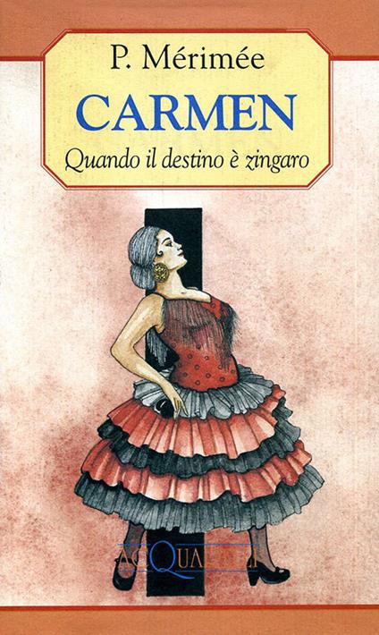 Carmen. Quando il destino è zingaro - Prosper Mérimée - copertina