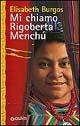 Mi chiamo Rigoberta Menchù