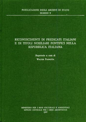 Riconoscimenti di predicati italiani e di titoli nobiliari pontifici nella Repubblica Italiana. Repertorio - copertina