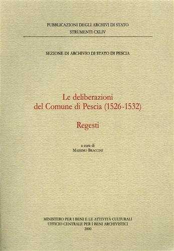 Le deliberazioni del Comune di Pescia (1526-1532). Regesti - copertina