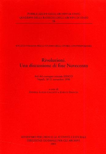 Rivoluzioni. Una discussione di fine Novecento. Atti del Convegno annuale Sissco (Napoli, 20-21 novembre 1998) - copertina