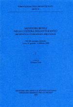 Salvatore Bongi nella cultura dell'Ottocento. Archivistica, storiografia, bibliologia. Atti del Convegno nazionale (Lucca, 31 gennaio-4 febbraio 2000)