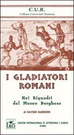 I gladiatori romani nei riquadri del Museo Borghese