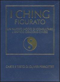 I Ching figurato. Un nuovo modo di consultare l'antico oracolo cinese. Con gadget - Oliver Perrottet - copertina