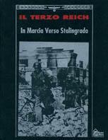Il terzo Reich. In marcia verso Stalingrado - copertina