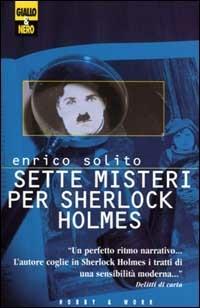 Sette misteri per Sherlock Holmes - Enrico Solito - copertina