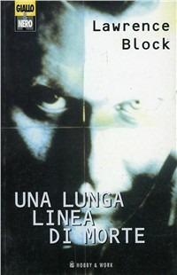 Una lunga linea di morte - Lawrence Block - copertina