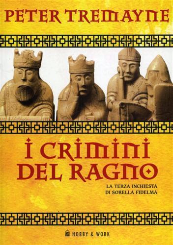 I crimini del ragno. Le inchieste di sorella Fidelma - Peter Tremayne - copertina