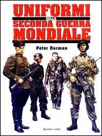 Uniformi della seconda guerra mondiale - Peter Darman - copertina