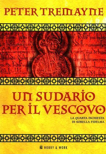 Un sudario per il vescovo. Le inchieste di sorella Fidelma - Peter Tremayne - 2