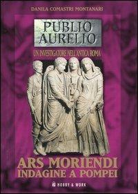 Ars moriendi. Indagine a Pompei - Danila Comastri Montanari - 6