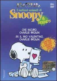 Che incubo, Charlie Brown-Sii il mio Valentino, Charlie Brown. Con DVD - copertina