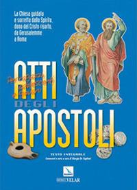 Atti degli Apostoli. La Chiesa guidata e sorretta dallo Spirito dono del Cristo risorto, da Gerusalemme a Roma - copertina