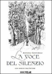 La voce del silenzio - Antonio Centurelli - copertina