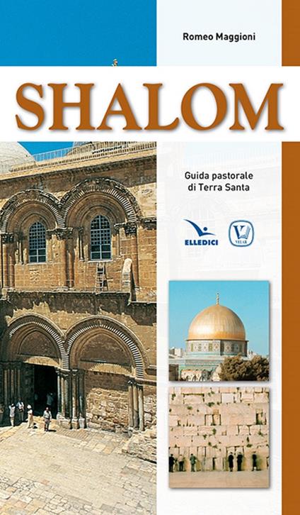 Shalom. Guida pastorale di Terra Santa - Romeo Maggioni - copertina
