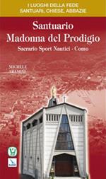 Santuario Madonna del Prodigio. Sacrario sport nautici. Como