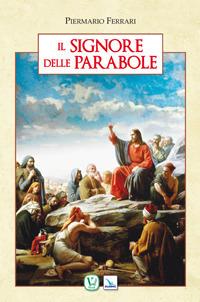 Il Signore delle parabole - Piermario Ferrari - copertina