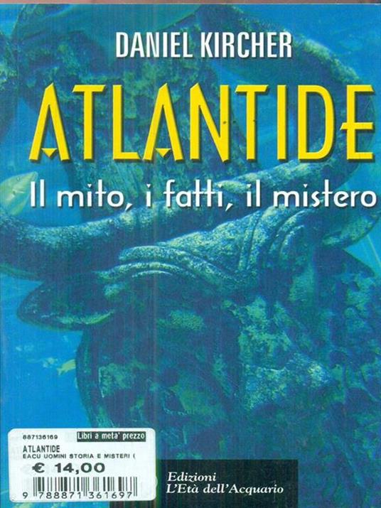 Atlantide. Il mito, i fatti, il mistero - Daniel Kircher - 4