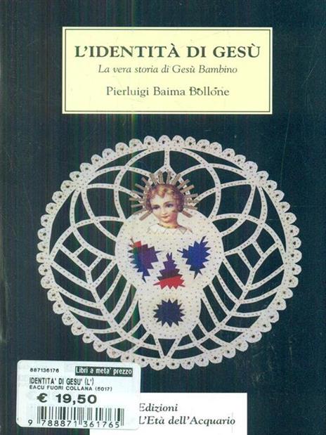 L' identità di Gesù. La vera storia di Gesù Bambino - Pierluigi Baima Bollone - 3