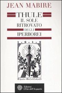 Thule. Il sole ritrovato degli Iperborei - Jean Mabire - copertina