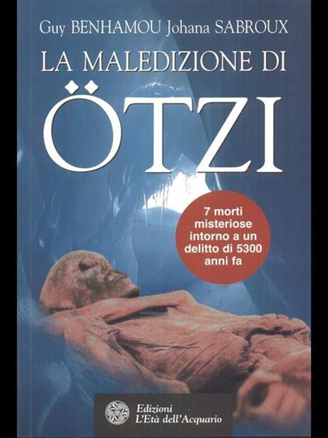 La maledizione di Ötzi, la mummia dei ghiacci - Guy Benhamou,Johana Sabroux - 2