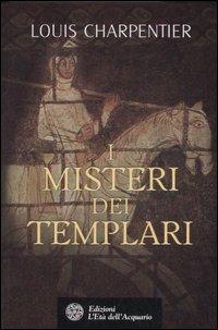 I misteri dei Templari - Louis Charpentier - copertina