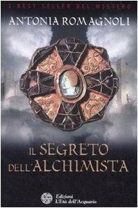 Il segreto dell'alchimista - Antonia Romagnoli - 3