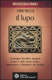 Il lupo. Ediz. illustrata - Bernard Marillier - copertina