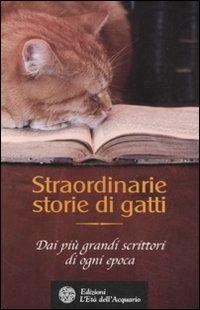 Straordinarie storie di gatti. Dai più grandi scrittori di ogni epoca - copertina