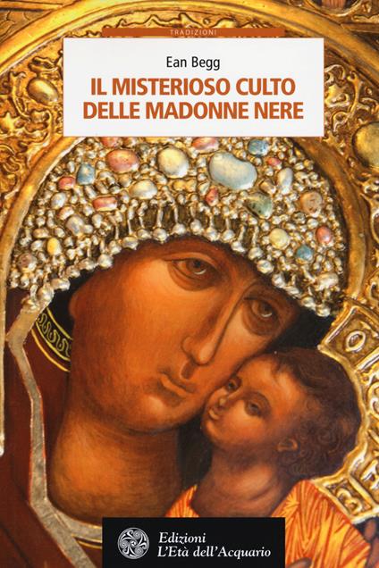 Il misterioso culto delle madonne nere - Ean Begg - copertina